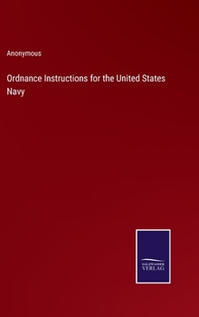Hardcover Ordnance Instructions for the United States Navy Book