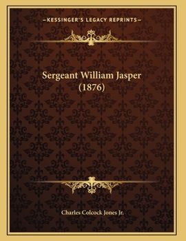 Paperback Sergeant William Jasper (1876) Book