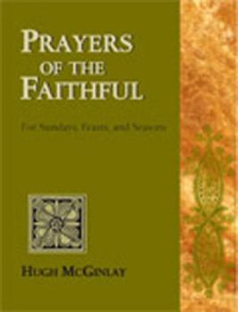 Paperback Prayers of the Faithful: For Sundays, Feasts, and Seasons Book