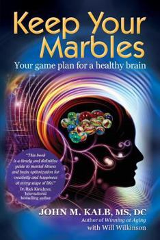 Paperback Keep Your Marbles: Your Game Plan for a Healthy Brain Book