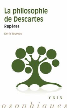 Paperback La Philosophie de Descartes: Reperes [French] Book