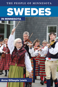 Swedes in Minnesota - Book  of the People of Minnesota