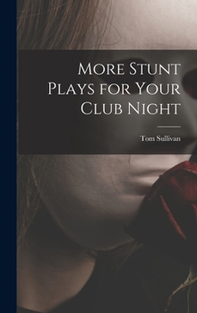 Hardcover More Stunt Plays for Your Club Night Book