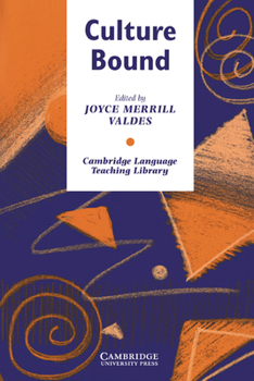 Culture Bound: Bridging the Cultural Gap in Language Teaching - Book  of the Cambridge Language Teaching Library