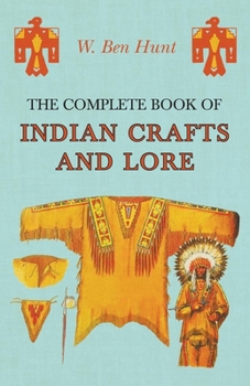 Paperback The Complete Book of Indian Crafts and Lore Book