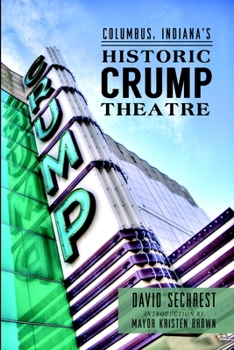 Paperback Columbus, Indiana's Historic Crump Theatre Book
