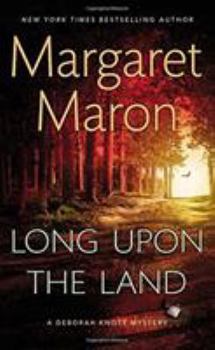 Long Upon the Land - Book #20 of the Deborah Knott Mysteries