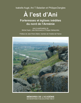 Paperback A l'Est d'Ani: Forteresses Et Eglises Inedites Du Nord de l'Armenie [French] Book