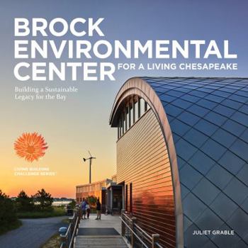 Brock Environmental Center for a Living Chesapeake