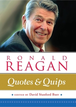 Hardcover Ronald Reagan: Quotes and Quips Book