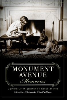 Paperback Monument Avenue Memories: Growing Up on Richmond's Grand Avenue Book