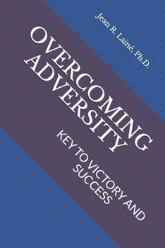 Paperback Overcoming Adversity: Key to Victory and Success Book