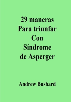 Paperback 29 maneras Para triunfar Con Síndrome de Asperger [Spanish] Book