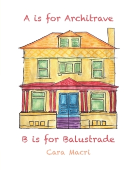 Paperback A is for Architrave, B is for Balustrade Book