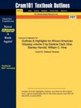Paperback Outlines & Highlights for African-American Odyssey volume 2 by Darlene Clark Hine, Stanley Harrold, William C. Hine Book