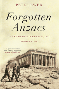 Paperback Forgotten Anzacs: The Campaign in Greece, 1941 Book