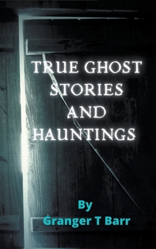 Paperback True Ghost Stories and Hauntings Book