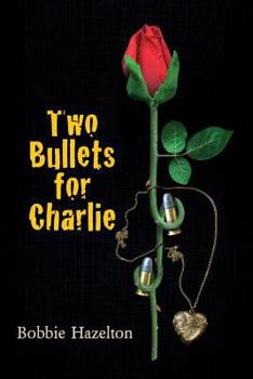 Paperback Two Bullets for Charlie Book