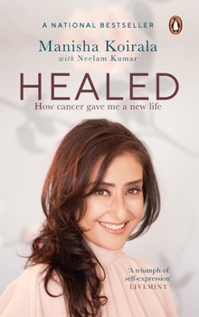 Paperback Healed: How Cancer Gave Me a New Life Book