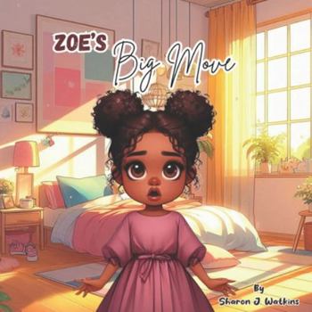 Zoe’s Big Move