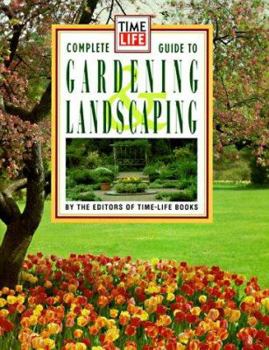Hardcover Time Life Books Complete Guide to Gardening and Landscaping Book