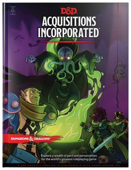Hardcover Dungeons & Dragons Acquisitions Incorporated Hc (D&d Campaign Accessory Hardcover Book) Book