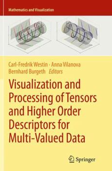 Paperback Visualization and Processing of Tensors and Higher Order Descriptors for Multi-Valued Data Book