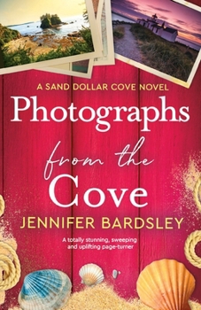Paperback Photographs from the Cove: A totally stunning, sweeping and uplifting page-turner Book