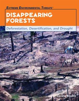 Library Binding Disappearing Forests: Deforestation, Desertification, and Drought Book