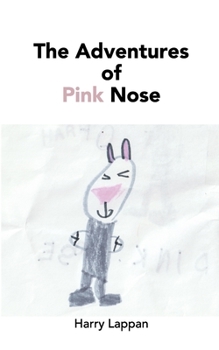 Paperback The Adventures of Pink Nose Book