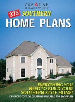 Paperback 375 Southern Home Plans: Everything You Need to Build Your Southern Style Home! Book