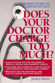 Hardcover Does Your Doctor Charge Too Much? Book