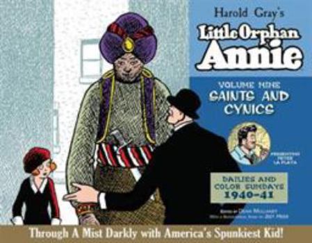 Little Orphan Annie Volume 9: Saints and Cynics, 1940-1941 - Book #9 of the Little Orphan Annie: The Complete Daily Comics