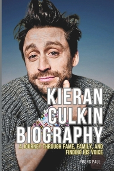 Paperback Kieran Culkin Biography: A Journey Through Fame, Family, and Finding His Voice Book
