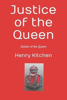 Paperback Justice of the Queen: Soldier of the Queen Book