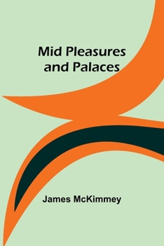 Paperback Mid Pleasures and Palaces Book