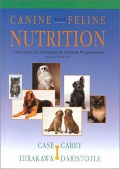 Hardcover Canine and Feline Nutrition: A Resource for Companion Animal Professionals Book