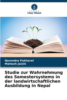 Paperback Studie zur Wahrnehmung des Semestersystems in der landwirtschaftlichen Ausbildung in Nepal [German] Book