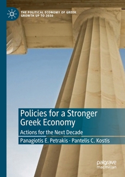 Paperback Policies for a Stronger Greek Economy: Actions for the Next Decade Book