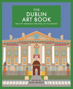 The Dublin Art Book: The city through the eyes of its artists