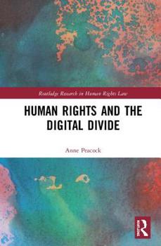 Hardcover Human Rights and the Digital Divide Book