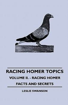 Paperback Racing Homer Topics - Volume II. - Racing Homer Facts and Secrets Book