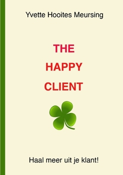 Paperback The Happy Client [Dutch] Book