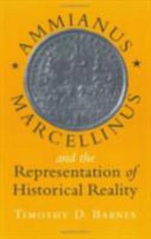 Hardcover Ammianus Marcellinus and the Representation of Historical Reality Book