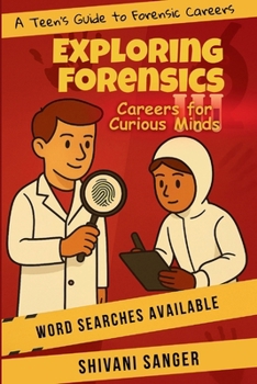 Paperback Exploring Forensics: -A Teen's Guide to Forensic Careers Book