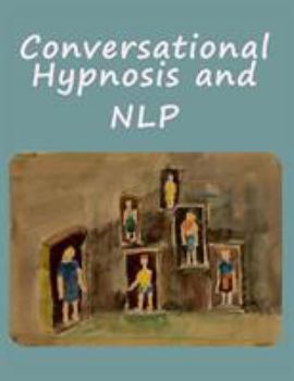 Paperback Conversational Hypnosis and NLP [Large Print] Book
