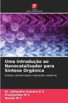 Paperback Uma Introdução ao Nanocatalisador para Síntese Orgânica [Portuguese] Book