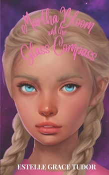 Paperback Martha Bloom and the Glass Compass Book