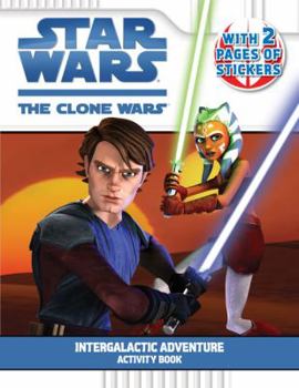 Paperback Intergalactic Adventure: Activity Book (Star Wars: The Clone Wars) Book