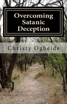 Paperback Overcoming Satanic Deception: Hath God Said? Book